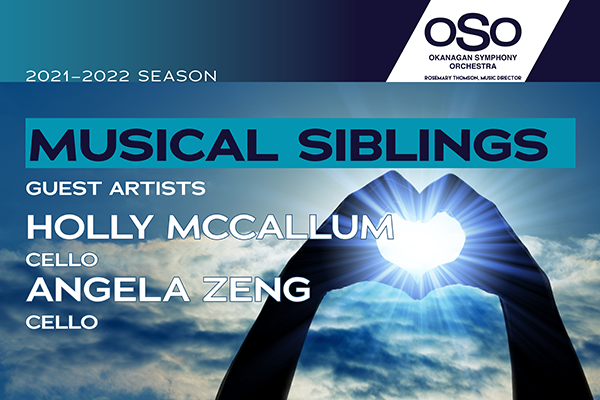 Musical Siblings  featuring guest artists Holly McCallum, Angela Zeng and the OSYO